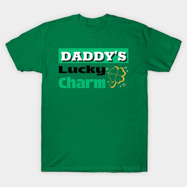daddy's lucky charm T-Shirt by Transcendexpectation